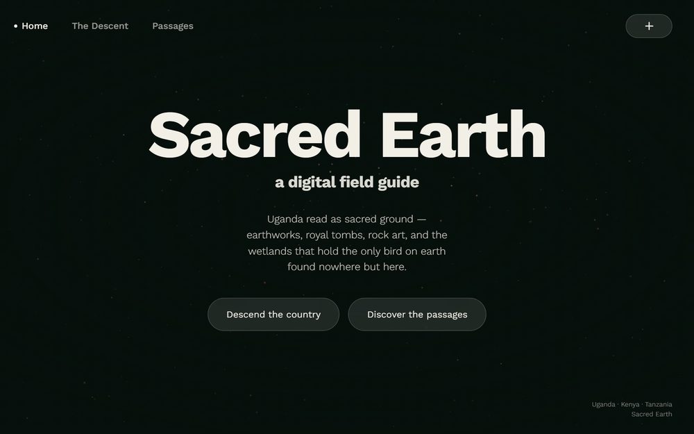 Sacred Earth — a digital field guide to sacred ground: the Descent homepage, a canvas point-cloud of Uganda swept by altitude